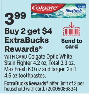 CVS Colgate optic white stain fighter 4.2 oz, total 3.3 oz, max fresh 6.0 oz and larger, 2in1 4.6 oz toothpastes offer