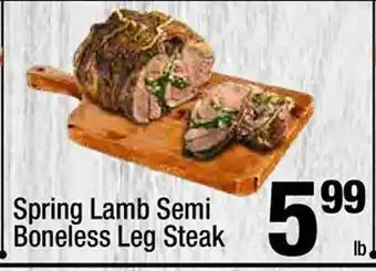 Super King Markets Spring lamb semi boneless leg steak offer