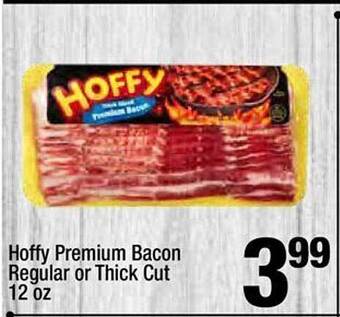 Super King Markets Hoffy premium bacon regular or thick cut offer