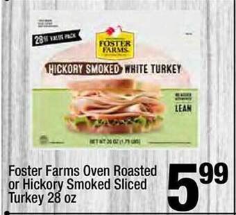 Super King Markets Foster farms oven roasted or hickory smoked sliced turkey offer
