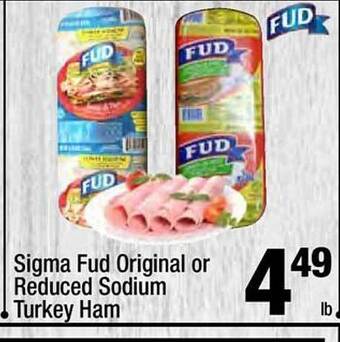 Super King Markets Sigma fud original or reduced sodium turkey ham offer