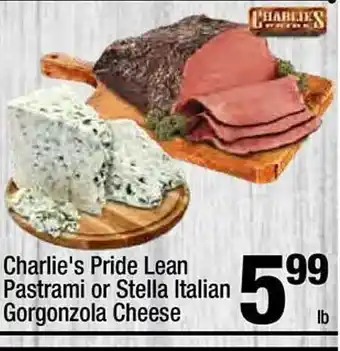 Super King Markets Charlie's pride lean pastrami or stella italian gorgonzola cheese offer