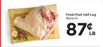 Foods Co Fresh pork half leg offer