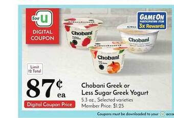 Pavilions Chobani greek or less sugar greek yogurt offer