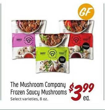 Sprouts Farmers Market The mushroom company frozen saucy mushrooms offer