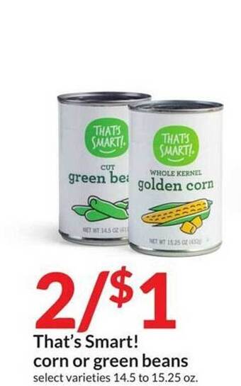 Hy-Vee That's smart! corn or green beans offer