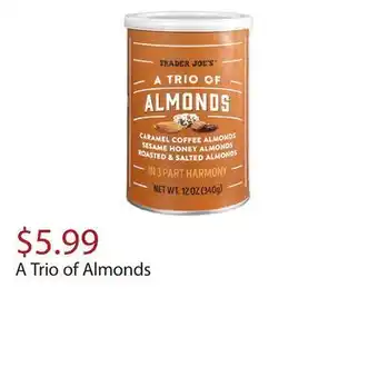 Trader Joe's A trio of almonds offer