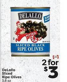 Weis Markets Delallo sliced ripe olives offer