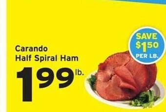 Hannaford Carando half spiral ham offer