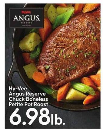 Hy-Vee Hy-vee angus reserve chuck boneless petite pot roast offer