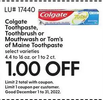 Hy-Vee Colgate toothpaste, toothbruch or mouthwash or tom's of maine toothpaste offer
