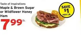 Hannaford Taste of inspirations maple & brown sugar or wildflower honey ham offer