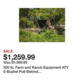 Tractor Supply Company 300 lb. farm and ranch equipment atv 5-bushel pull-behind spreader/trail feeder offer
