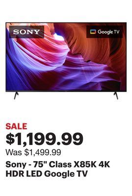 Best Buy Sony - 75" class x85k 4k hdr led google tv offer