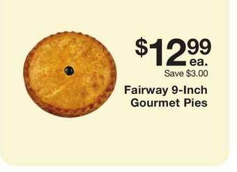 Fairway Store Market Fairway 9-Inch Gourmet Pies offer