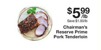 Chairman's Reserve Prime Pork Tenderloin