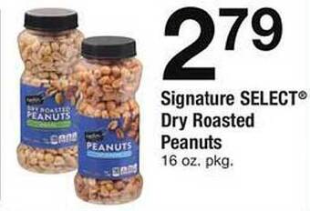 Safeway Signature select dry roasted peanuts offer