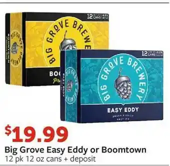 Fareway Big grove easy eddy or boomtown offer