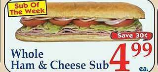 Market Basket Whole ham & cheese sub offer