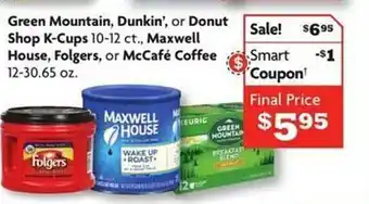 Family Dollar Green mountain, dunkin, or donut shop k-cups, maxwell house, folgers, or mc café coffee offer