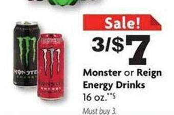Family Dollar Monster or reign energy drinks offer