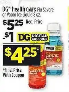 Dollar General Dg health cold & flu severe or vapor ice liquid offer