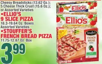 C Town Ellio's 9 slice pizza 18.3-19.64 oz. boxes assorted varieties, stouffer's french bread pizza 11.75-12.87 oz. box offer