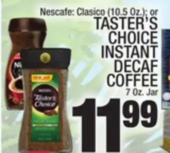 C Town Taster's choice instant decaf coffee 7 oz. jar offer