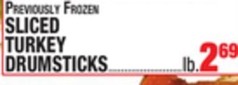 C Town Sliced turkey drumsticks offer