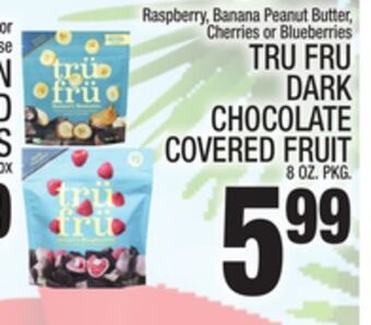 C Town Tru fru dark chocolate covered fruit offer