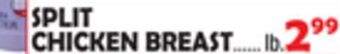 Bravo Supermarkets Split chicken breast offer