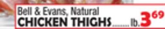 Bravo Supermarkets Bell & evans, natural chicken thighs offer