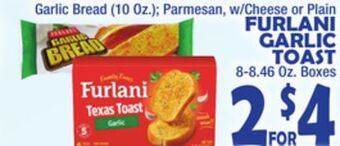 Bravo Supermarkets Furlani garlic toast 8-8.46 oz. boxes offer