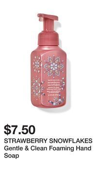 Bath & Body Works Strawberry snowflakes gentle & clean foaming hand soap offer