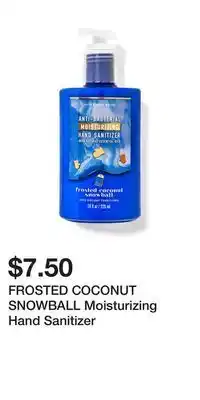 Bath & Body Works Frosted coconut snowball moisturizing hand sanitizer offer