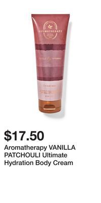 Bath & Body Works Aromatherapy vanilla patchouli ultimate hydration body cream offer