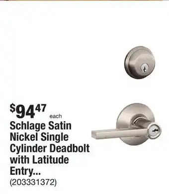 The Home Depot Schlage satin nickel single cylinder deadbolt with latitude entry door handle combo pack offer