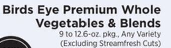 ShopRite Premium whole vegetables & blends offer