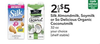 Publix Silk Almondmilk, Soymilk or So Delicious Organic Coconutmilk 32 oz. offer