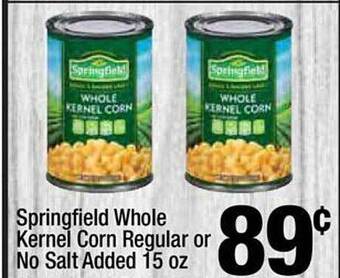 Super King Markets Springfield whole kernel corn regular or no salt added offer