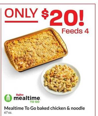 Hy-Vee Mealtime to go baked chicken & noodle offer