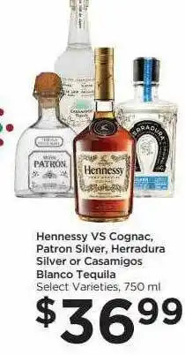Foods Co Honessy vs cognac patron silver herradura silver or casmigos blanco tequila offer
