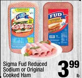 Super King Markets Sigma fud reduced sodium or original cooked ham offer