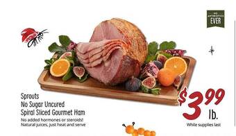 Sprouts Farmers Market Sprouts no sugar uncured spiral sliced gourmet ham offer