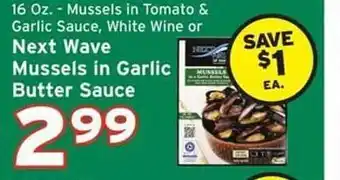 Hannaford Next wave mussels in garlic butter sauce offer