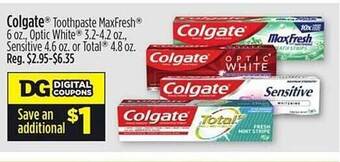 Dollar General Colgate toothpaste maxfresh, optic white, sensitive or total offer