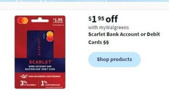 Walgreens Scarlet Bank Account or Debit Cards offer