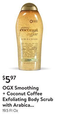 Walmart Ogx smoothing + coconut coffee exfoliating body scrub with arabica coffee & coconut oil, paraben-free with sulfate free surfa offer