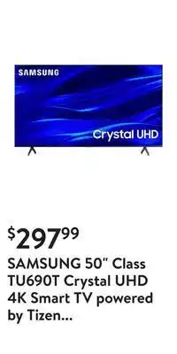 Walmart Samsung 50" class tu690t crystal uhd 4k smart tv powered by tizen un50tu690tfxza 2022 offer