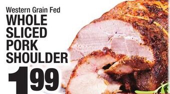 C Town Whole sliced sliced pork pork shoulder shoulder offer